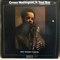 Grover Washington, Jr. - Soul Box Vol. 1