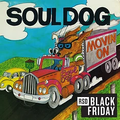 Soul Dog - Movin' On Black Friday Record Store Day 2024 Edition