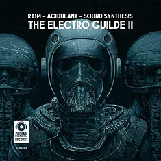 Sound Synthesis / Acidulant / Raim - The Electro Guilde II