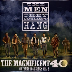 The Men They Couldn't Hang - The Magnificent 40 Vol. 2