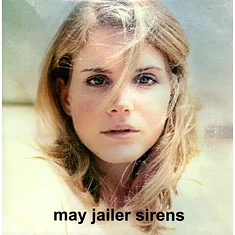 May Jailer - Sirens