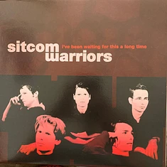 Sitcom Warriors - I've Been Waiting For This A Long Time