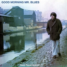 Dave Peace Quartet - Good Morning Mr Blues