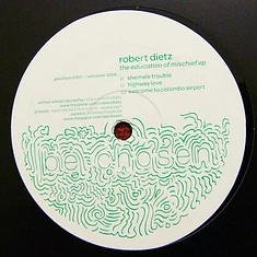 Robert Dietz - The Education Of Mischief EP