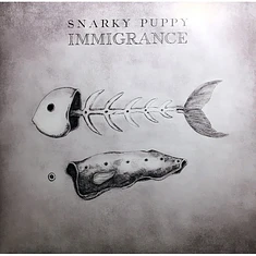 Snarky Puppy - Immigrance