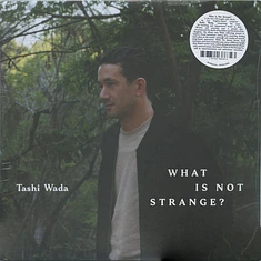 Tashi Wada - What Is Not Strange?