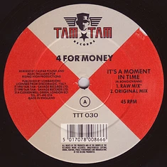 4 For Money - It's A Moment In Time