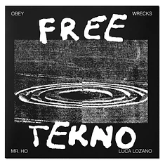 Luca Lozano + Mr Ho - Free Tekno