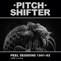 Pitchshifter - Peel Sessions 1991-93 Black Viny Edition