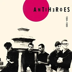 Antihéroes - Presentes Urbanizados/Algo Nos Sucede