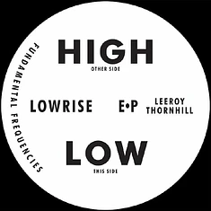 Leeroy Thornhill - Lowrise EP