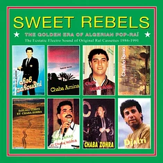 Wewantsounds Presents - Sweet Rebels (The Golden Era Of Algerian Pop-Rai)