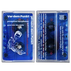 Perzeptiver Dampfkessel Qualmt Besinnlich - Vor Dem Punkt Ist Nach Dem Punkt Clear Blue Cassette With Chrome Tape