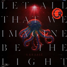 Garbage - Let All That We Imagine Be The Light Neon Orange Vinyl Edition