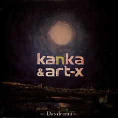 Art/ X / Kanka - Daydream (10 Tracks)