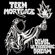 Teen Mortgage - Devil Ultrasonic Dream