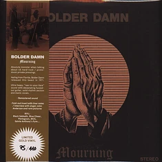 Bolder Damn - Mourning Gold Colored Vinyl Edtion