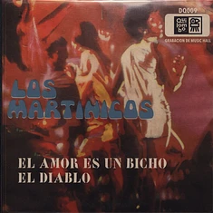Los Martinicos - El Amor Es Un Bicho / El Diablo