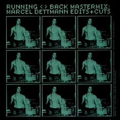 Marcel Dettmann - Running Back Mastermix: Marcel Dettmann - Edits & Cuts
