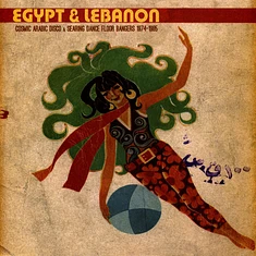 V.A. - Egypt & Lebanon - Cosmic Arabic Disco & Searing Dance Floor Bangers, 1974-1985