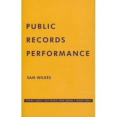 Sam Wilkes - Public Records Performance