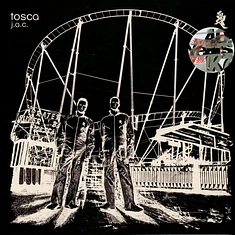 Tosca - J.A.C. 20th Anniversary Edition