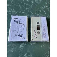 Good Flying Birds - Talulah's Tape
