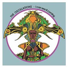 Oscillations - I Can See It Coming Orange Vinyl Edtion