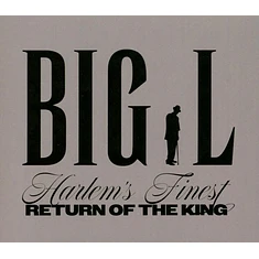 Big L - Harlem's Finest: Return Of The King