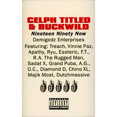Celph Titled & Buckwild - Nineteen Ninety Now '94 Source Tape Edition