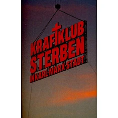 Kraftklub - Leben Und Sterben In Karl-Marx-Stadt