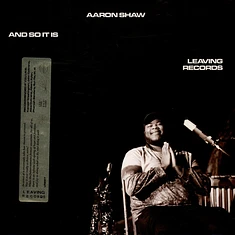 Aaron Shaw - And So It Is