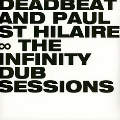 Deadbeat And Paul St Hilaire - The Infinity Dub Sessions 2026 Reissue