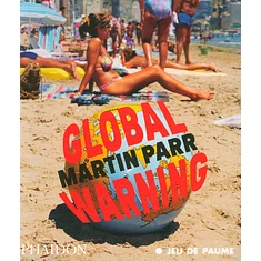 Martin Parr - Global Warning