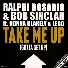 Ralphi Rosario & Bob Sinclar Feat. Donna Blakely & Lego - Take Me Up