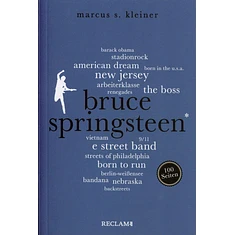 Marcus S. Kleiner - Bruce Springsteen. 100 Seiten