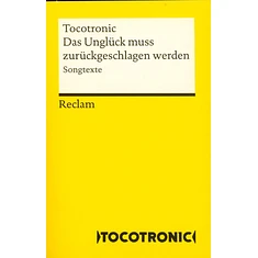 Tocotronic - Das Unglück Muss Zurückgeschlagen Werden. Songtexte