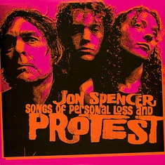 Jon Spencer - Songs Of Personal Loss & Protest