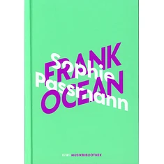 Sophie Passmann - Sophie Passmann Über Frank Ocean