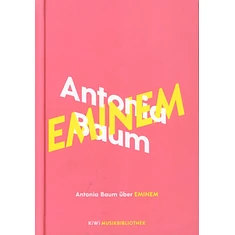 Antonia Baum - Antonia Baum Über Eminem