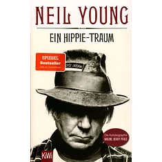 Neil Young - Ein Hippie-Traum