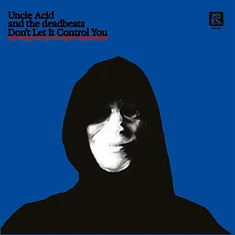 Uncle Acid And The Deadbeats - Don't Let It Control You Black Vinyl Edition
