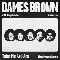 Dames Brown & Amp Fiddler - Take Me As I Am