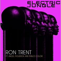 Ron Trent feat. Angel Figueroa & Pablo Color Fuchsia Cover Edition - Electric Jungle