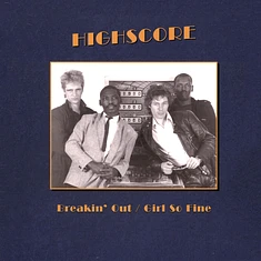 Highscore - Breakin' Out / Girl So Fine