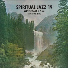 V.A. - Spiritual Jazz 19 - West Coast USA Pt. 2: 70s & 80s