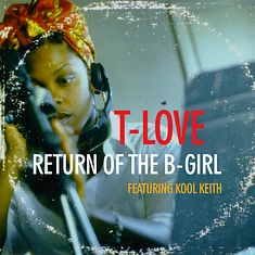 T-Love - Return Of The B-Girl Feat Kool Keith