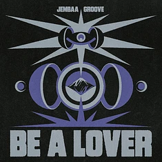 Jembaa Groove - Be A Lover EP