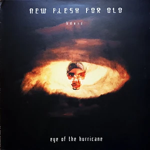 New Flesh For Old - Eye Of The Hurricane