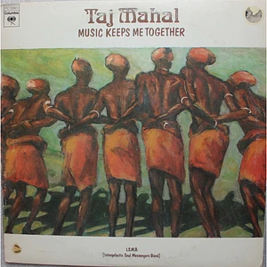 Taj Mahal - Music Keeps Me Together